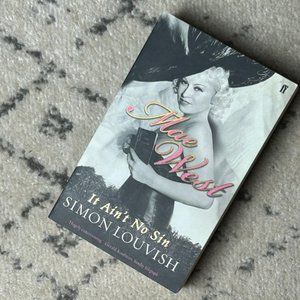 Mae West - It Ain't No Sin By: Simon Louvish